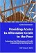 Providing Access to Affordable Credit to the Poor - Evaluating the Effectiveness of Credit Counseling for Building Assets