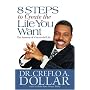 8 Steps to Create the Life You Want: The Anatomy of a Successful Life