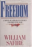 Freedom - A Novel of Abraham Lincoln and the Civil War