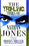 Nan: The Trifling Times of Nathan Jones