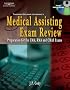 Delmar's Medical Assisting Exam Review: Preparation for the CMA, RMA, and CMAS Exams (Medical Assisting Exam Review: Preparation for the CMA, Rma, & Cmas)