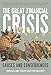 The Great Financial Crisis: Causes and Consequences