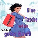 Eine Tasche voll mit guter Musik Vol. 2 (Volksmusik)