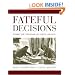Fateful Decisions: Inside the National Security Council