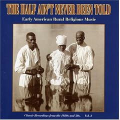 The Half Ain't Never Been Told, Vol. 2