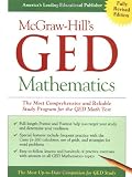 McGraw-Hill's GED Mathematics : The Most Comprehensive and Reliable Study Program for the GED Math Test