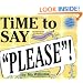 Time to Say "Please"!