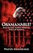 Obamanable!: Why Barack Hussein Obama is BAD for America by Walton Mearsheimer