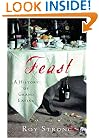Feast: A History of Grand Eating