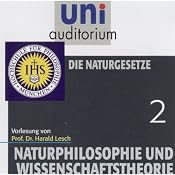 H&ouml;rbuch Die Naturgesetze (Naturphilosophie und Wissenschaftstheorie 2)