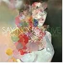 Say No To Love B/W Lost Saint