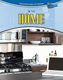 In the Home (Technology at Work)