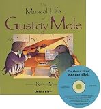 The Musical Life of Gustav Mole (Child's Play Library) by Kathryn Meyrick (Illustrator), Patrick McNee (Narrator) (31-Dec-1992) Paperback