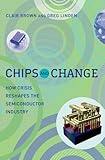 Chips and change : how crisis reshapes the semiconductor industry