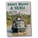 Swift Boats & SEALs