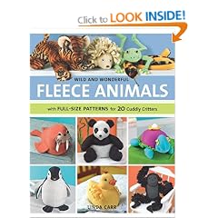 Wild and Wonderful Fleece Animals: With Full-Size Patterns for 20 Cuddly Critters