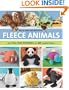 Wild and Wonderful Fleece Animals: With Full-Size Patterns for 20 Cuddly Critters