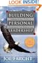 Building Personal Leadership: Inspirational Tools & Techniques for Work & Life