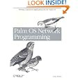 Palm OS Network Programming: Writing Connected Applications for the Palm by Greg Winton
