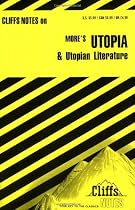 CliffsNotes on More's Utopia & Utopian Literature