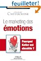 Le marketing des �motions : Pourquoi Kotler est obsol�te?