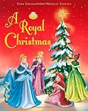 A Royal Christmas (Disney Princess (Disney Press Unnumbered))