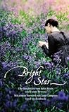 Bright Star: Die Geschichte von John Keats und Fanny Brawne: Die Geschichte von John Keats und Fanny Brawne. Der neue Film von Jane Campion (insel taschenbuch)