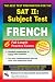 SAT French Subject Test, The Best Test Prep (Test Preps)