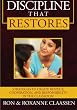 Discipline that Restores: Strategies to Create Respect, Cooperation, and Responsibility in the Classroom