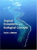 Tropical Ecosystems and Ecological Concepts