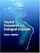 Tropical Ecosystems and Ecological Concepts