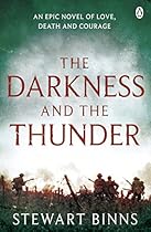 The Darkness and the Thunder: 1915: The Great War Series The Darkness and the Thunder: 1915: The Great War Series