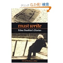 Must Write: Edna Staebler's Diaries (Life Writing)
