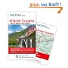 Glacier Express Von St. Moritz nach Zermatt: MERIAN live!  Mit Kartenatlas im Buch und Extra-Karte zum Herausnehmen
