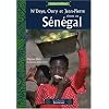 N'Deye, Oury et Jean-Pierre vivent au S�n�gal