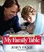  : My Family Table: A Passionate Plea for Home Cooking
