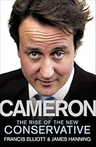 Cameron: The Rise of the New Conservative