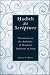 Hadith as Scripture: Discussions on the Authority of Prophetic Traditions in Islam by Aisha Y. Musa ISBN 0230605354