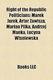 Right of the Republic Politicians: Marek Jurek, Artur Zawisza, Marian Pi?ka, Andrzej Ma?ka, Lucyna Wi?niewska-