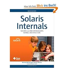 Solaris Internals: Solaris 10 and Open Solaris Kernel Architecture