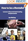 How to be a Mentalist