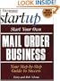 Start Your Own Mail Order Business (Entrepreneur Magazine's Start Up)