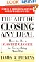 The Art of Closing Any Deal: How to Be a Master Closer in Everything You Do