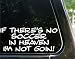 If there's no FISHING in heaven - I'm not goin'! funny decal / sticker