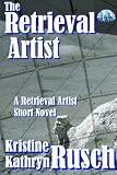 The Retrieval Artist: A Short Novel (Retrieval Artist series)