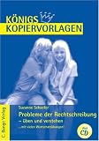 Produkt-Bild: K&ouml;nigs Kopiervorlagen - Probleme der Rechtsschreibung - &uuml;ben und verstehen