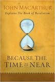 Because the Time is Near
