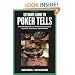 Ultimate Guide to Poker Tells: Devastate Opponents by Reading Body Language, Table Talk, Chip Moves, And Much More