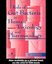 Role of gut bacteria in human toxicology and pharmacology