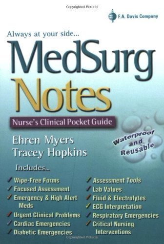 MedSurg Notes: Nurse's Clinical Pocket Guide (Davis's Notes) 2nd (second) Edition by Hopkins, Tracey, Myers, Ehren published by F.A. Davis Company (2007)